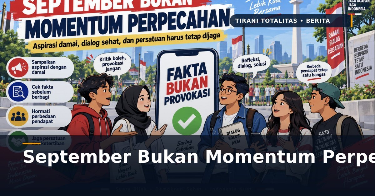 September Bukan Momentum Perpecahan